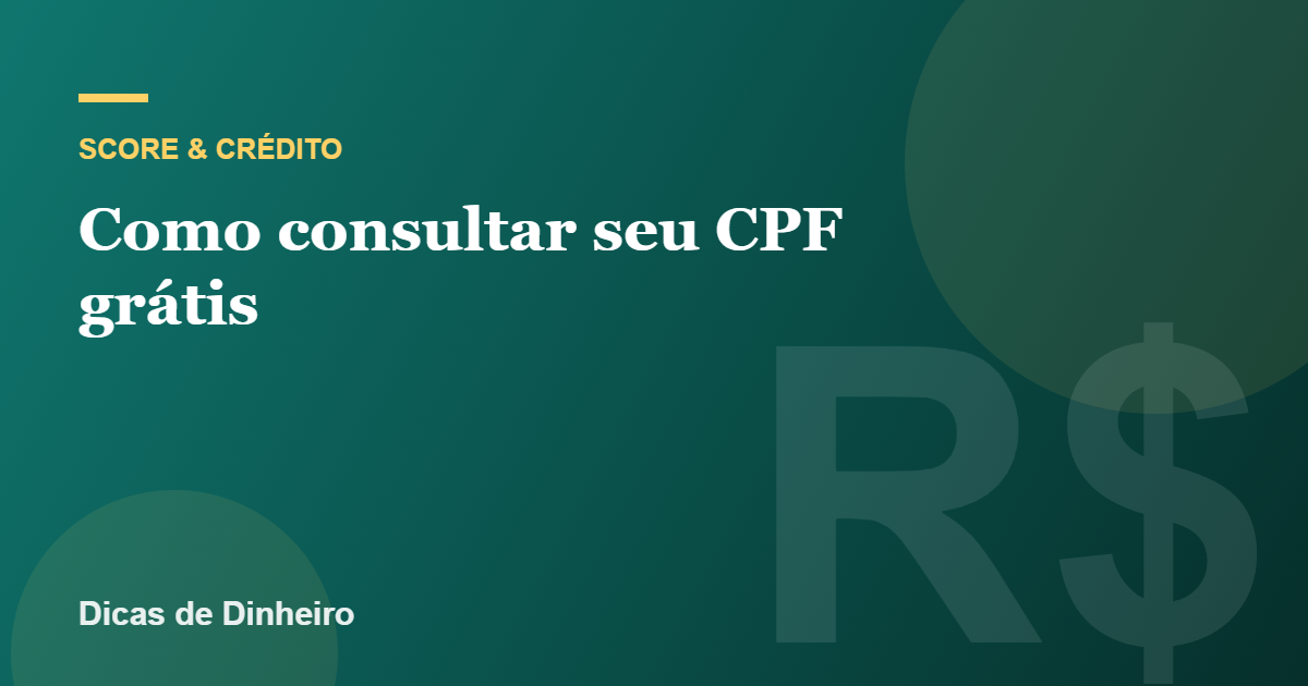 Como consultar seu CPF grátis no Serasa, SPC e Receita